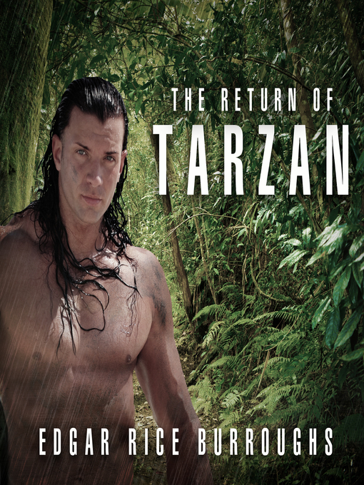 Title details for The Return of Tarzan by Edgar Rice Burroughs - Available